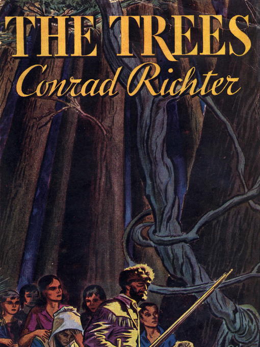 Title details for The Trees by Conrad Richter - Wait list